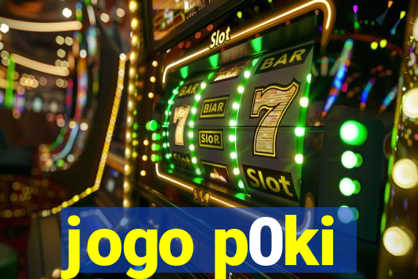 jogo p0ki